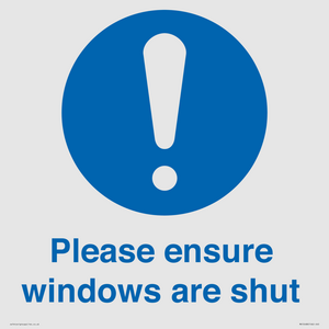 Please ensure windows are shut